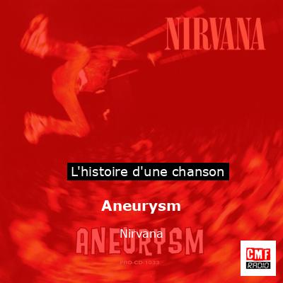 Histoire d'une chanson Aneurysm - Nirvana
