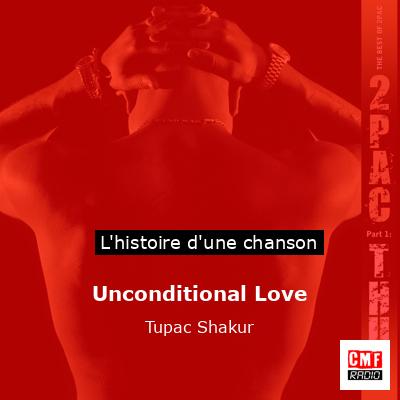 Histoire d'une chanson Unconditional Love - Tupac Shakur