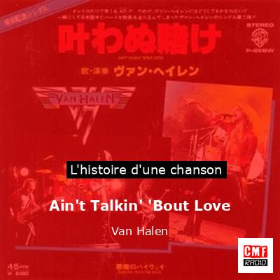 Histoire d'une chanson Ain't Talkin' 'Bout Love - Van Halen