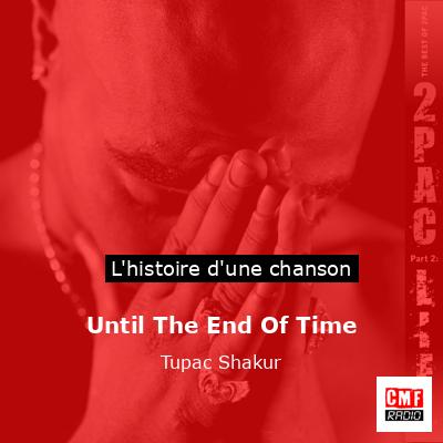 Until The End Of Time – Tupac Shakur