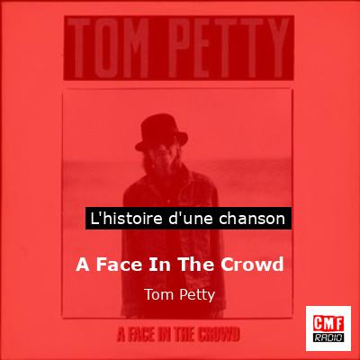 A Face In The Crowd – Tom Petty