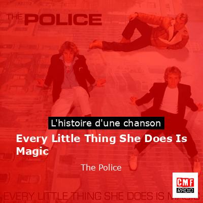 Every Little Thing She Does Is Magic – The Police