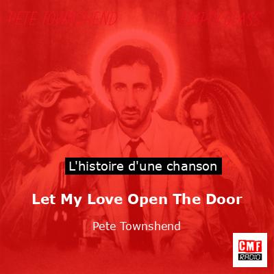 Histoire d'une chanson Let My Love Open The Door - Pete Townshend