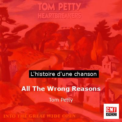 All The Wrong Reasons – Tom Petty
