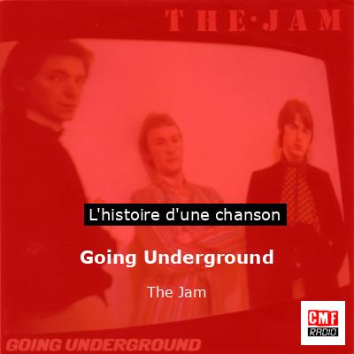 Histoire d'une chanson Going Underground - The Jam