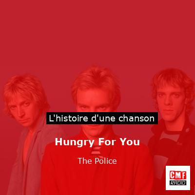 Hungry For You – The Police