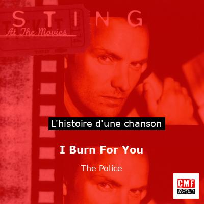 Histoire d'une chanson I Burn For You - The Police