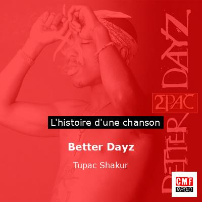 Better Dayz – Tupac Shakur