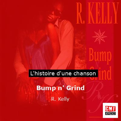 Bump n’ Grind – R. Kelly