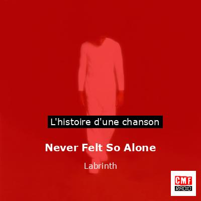 Histoire d'une chanson Never Felt So Alone - Labrinth
