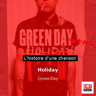 Histoire d'une chanson Holiday - Green Day