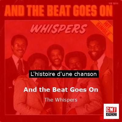 And the Beat Goes On – The Whispers