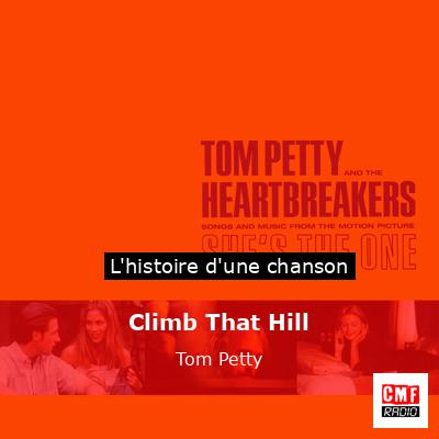 Climb That Hill – Tom Petty