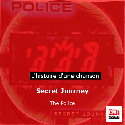 Secret Journey – The Police