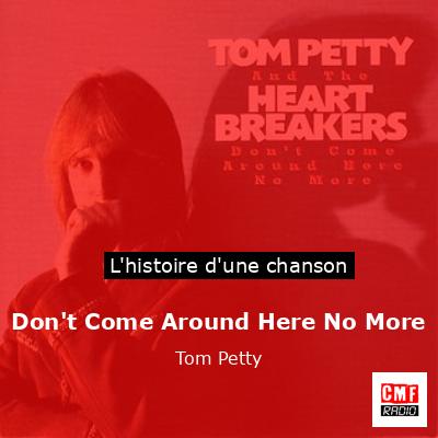 Histoire d'une chanson Don't Come Around Here No More - Tom Petty