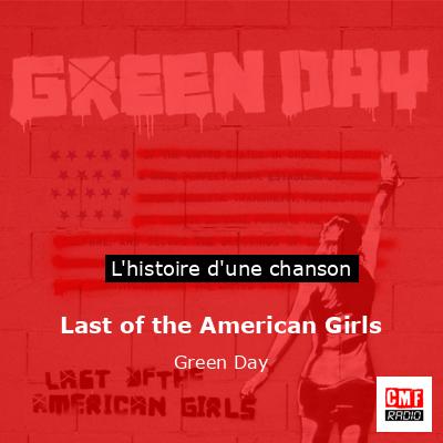 Histoire d'une chanson Last of the American Girls - Green Day