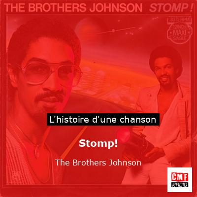 Histoire d'une chanson Stomp! - The Brothers Johnson