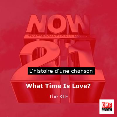 Histoire d'une chanson What Time Is Love? - The KLF