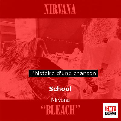 Histoire d'une chanson School - Nirvana