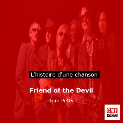 Histoire d'une chanson Friend of the Devil - Tom Petty