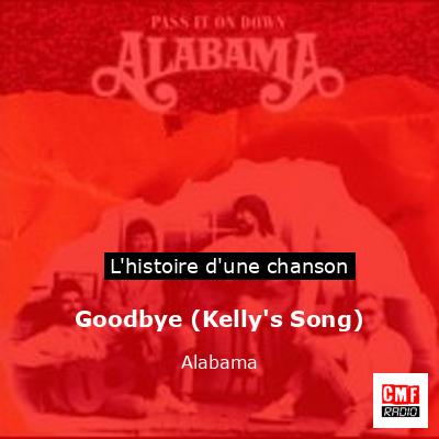 Goodbye (Kelly’s Song) – Alabama