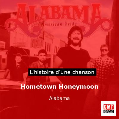 Histoire d'une chanson Hometown Honeymoon - Alabama
