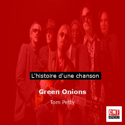 Green Onions – Tom Petty