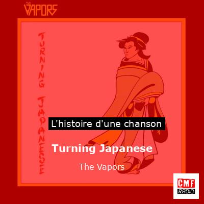 Histoire d'une chanson Turning Japanese - The Vapors
