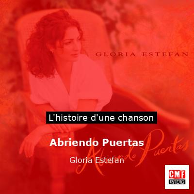 Histoire d'une chanson Abriendo Puertas - Gloria Estefan