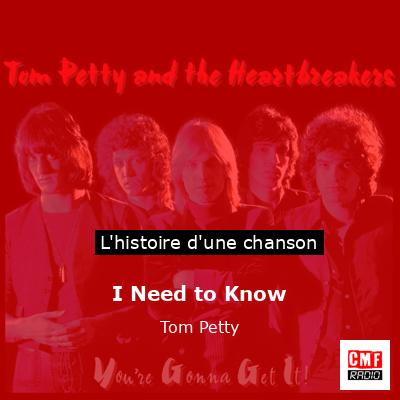 Histoire d'une chanson I Need to Know - Tom Petty