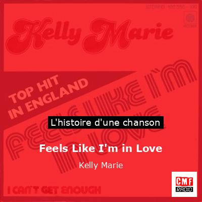 Histoire d'une chanson Feels Like I'm in Love - Kelly Marie