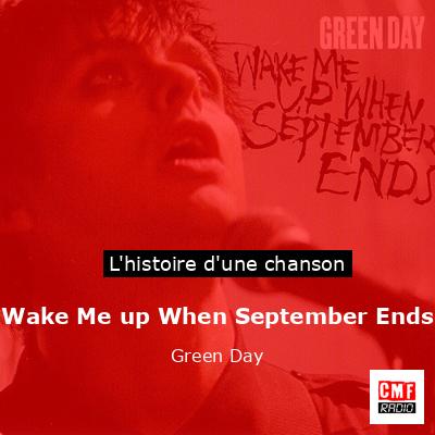 Histoire d'une chanson Wake Me up When September Ends - Green Day