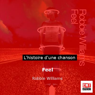 Histoire d'une chanson Feel - Robbie Williams