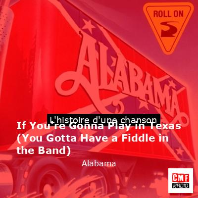 If You’re Gonna Play in Texas (You Gotta Have a Fiddle in the Band) – Alabama