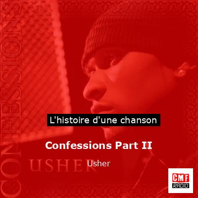 Histoire d'une chanson Confessions Part II - Usher