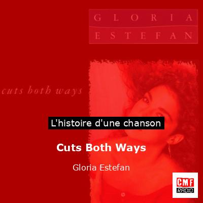 Cuts Both Ways – Gloria Estefan