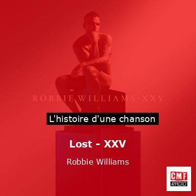 Histoire d'une chanson Lost - XXV - Robbie Williams