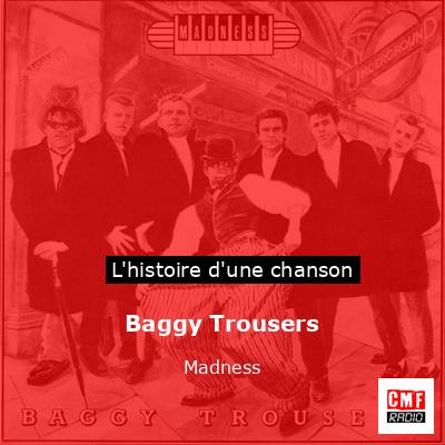Histoire d'une chanson Baggy Trousers - Madness