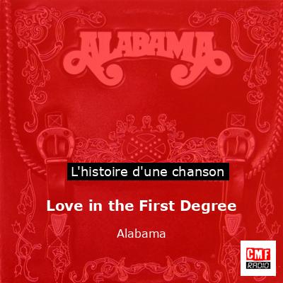 Histoire d'une chanson Love in the First Degree - Alabama