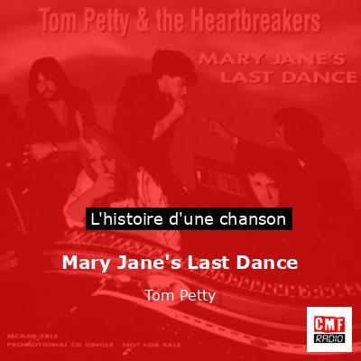 Histoire d'une chanson Mary Jane's Last Dance - Tom Petty