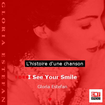 Histoire d'une chanson I See Your Smile - Gloria Estefan
