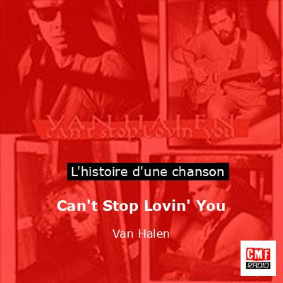 Can’t Stop Lovin’ You – Van Halen