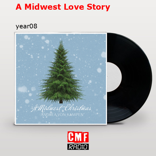 A Midwest Love Story – year08