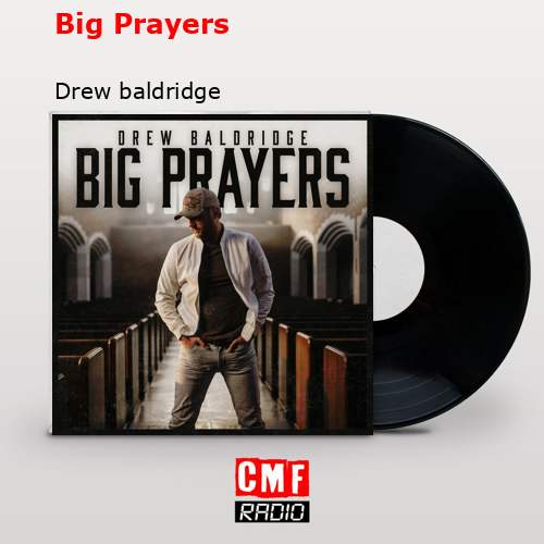 final cover Big Prayers Drew baldridge