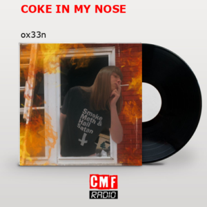 final cover COKE IN MY NOSE ox33n