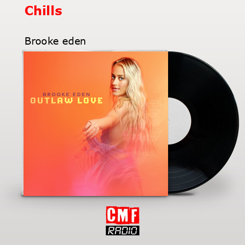 Chills – Brooke eden