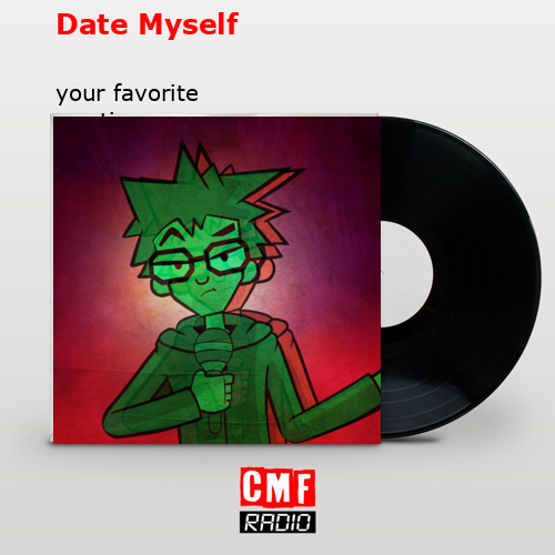 Date Myself – your favorite martian
