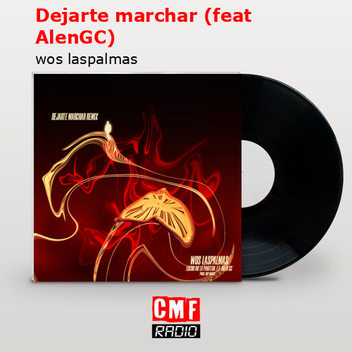final cover Dejarte marchar feat AlenGC wos laspalmas