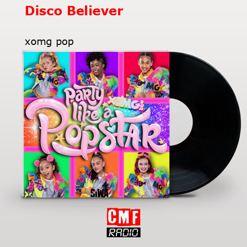 Disco Believer – xomg pop