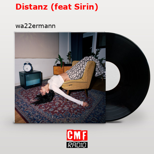 Distanz (feat Sirin) – wa22ermann